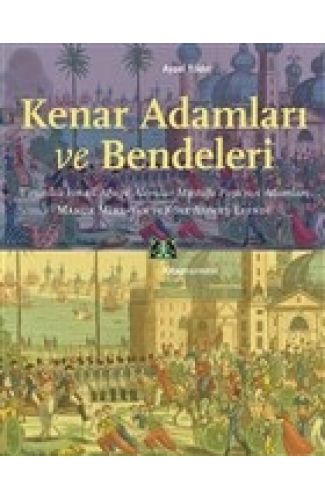 Kenar Adamları ve Bendeleri