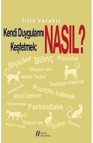 Kendi Duygularını Keşfetmek: Nasıl?