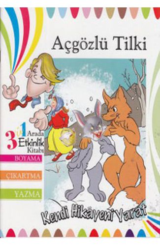 Kendi Hikayeni Yarat - Açgözlü Tilki