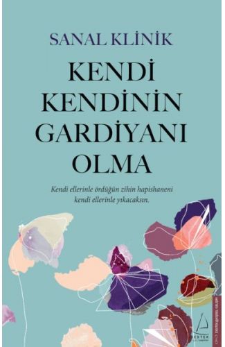 Kendi Kendinin Gardiyanı Olma