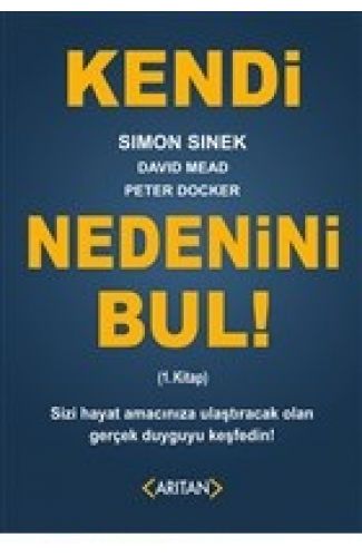 Kendi Nedenini Bul! (1. Kitap)