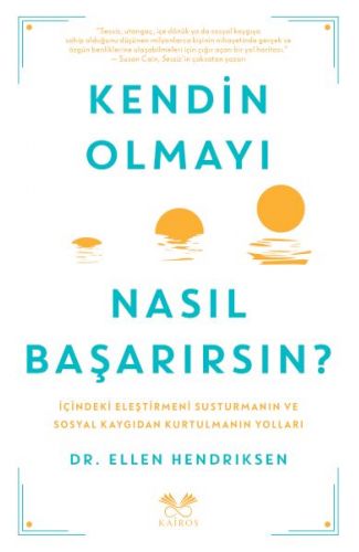 Kendin Olmayı Nasıl Başarırsın ?