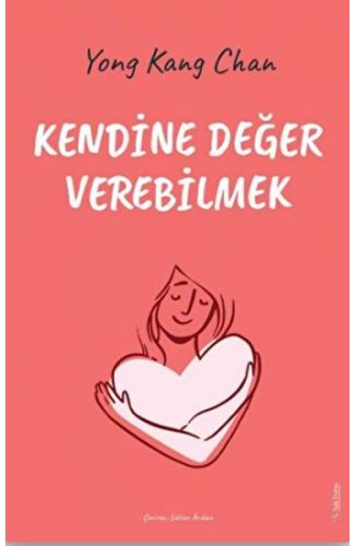Kendine Değer Verebilmek