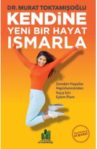 Kendine Yeni Bir Hayat Ismarla