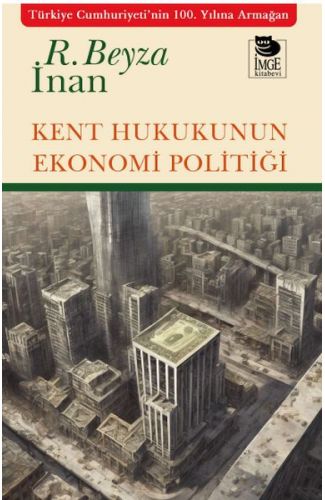 Kent Hukukunun Ekonomi Politiği