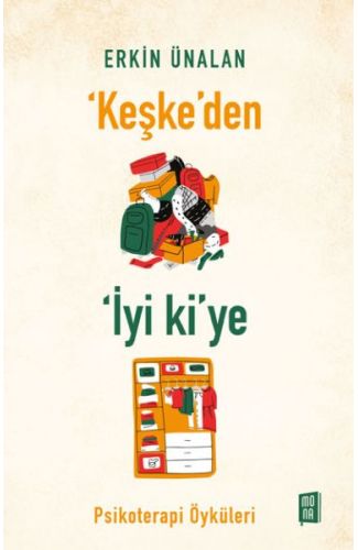 ‘Keşke’den İyi ki’ye