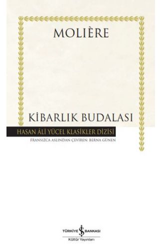 Kibarlık Budalası - Hasan Ali Yücel Klasikleri (Ciltli)