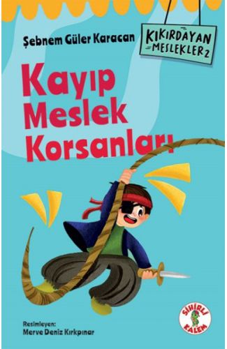 Kıkırdayan Meslekler 2 –  Kayıp Meslek Korsanları