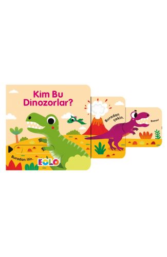 Kim Bu Dinozorlar ! - Sürgülü Kitaplar