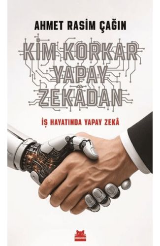 Kim Korkar Yapay Zekâdan