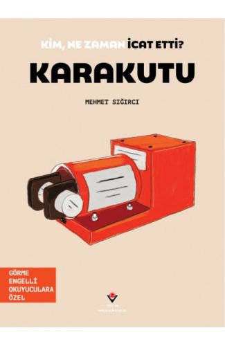 Kim, Ne Zaman İcat Etti? Karakutu