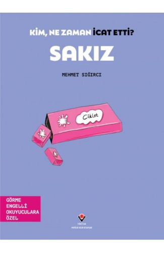 Kim, Ne Zaman İcat Etti? Sakız