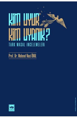 Kim Uyur Kim Uyanık? - Türk Masal İncelemeleri