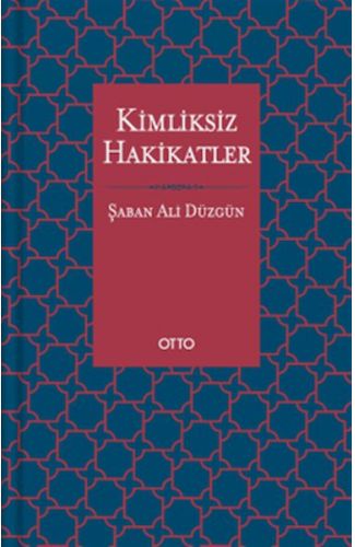 Kimliksiz Hakikatler