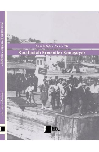 Kınalıadalı Ermeniler Konuşuyor - Sessizliğin Sesi 7