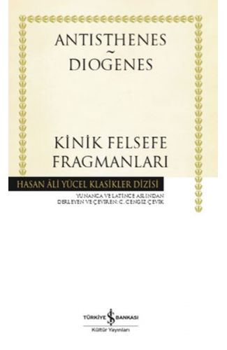 Kinik Felsefe Fragmanları - Hasan Ali Yücel Klasikleri (Ciltli)