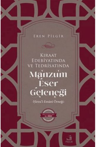 Kıraat Edebiyatında ve Tedrisatında Manzum Eser Geleneği