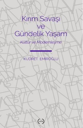 Kırım Savaşı ve Gündelik Yaşam