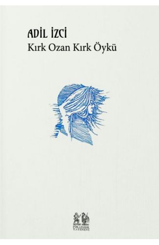 Kırk Ozan Kırk Öykü