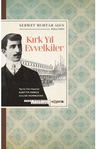 Kırk Yıl Evvelkiler