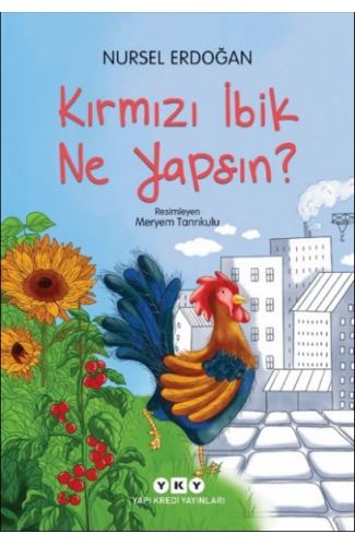 Kırmızı İbik Ne Yapsın?