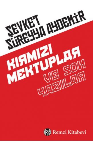 Kırmızı Mektuplar ve Son Yazılar