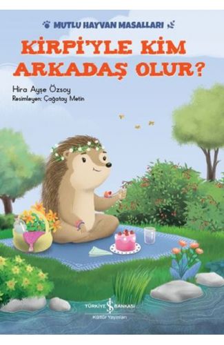 Kirpi'yle Kim Arkadaş Olur?