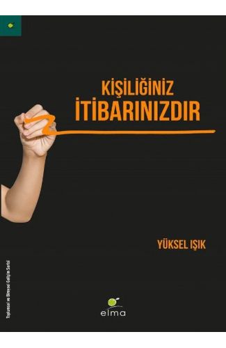 Kişiliğiniz İtibarınızdır
