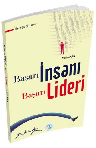 Kişisel Gelişim Serisi - Başarı İnsanı Başarı Lideri