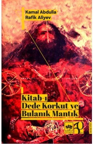 Kitab-ı Dede Korkut ve Bulanık Mantık
