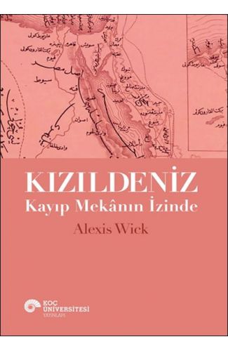 Kızıldeniz - Kayıp Mekânın İzinde