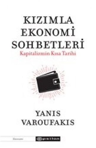 Kızımla Ekonomi Sohbetleri - Kapitalizmin Kısa Tarihi