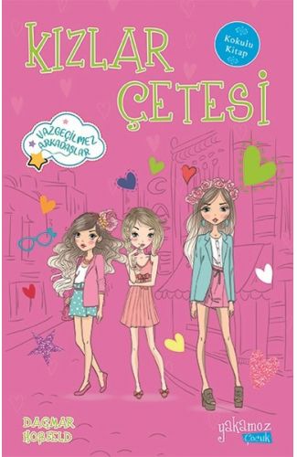 Kızlar Çetesi 4 - Vazgeçilmez Arkadaşlar