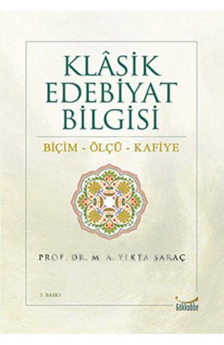 Klasik Edebiyat Bilgisi / Biçim-Ölçü-Kafiye