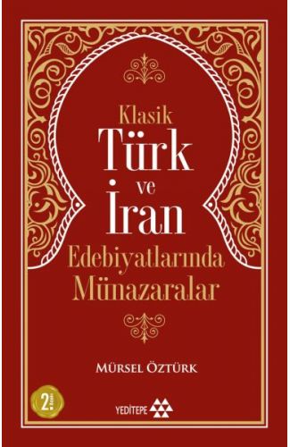 Klasik Türk ve İran Edebiyatlarında Münazaralar