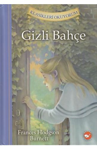 Klasikleri Okuyorum - Gizli Bahçe (Ciltli)