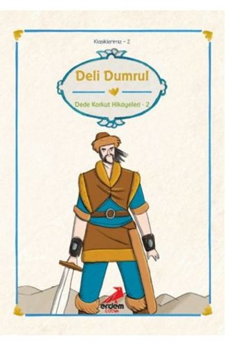 Klasiklerimiz 2 - Deli Dumrul