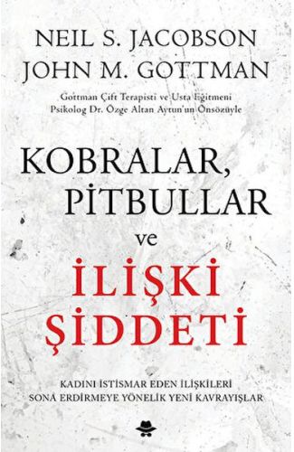 Kobralar, Pitbullar ve İlişki Şiddeti