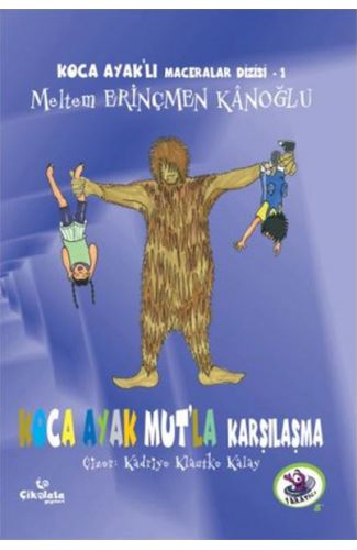 Koca Ayaklı Maceralar Dizisi 1 - Koca Ayak Mutla Karşılaşma