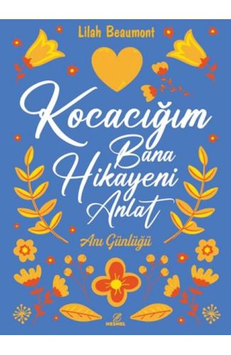 Kocacığım Bana Hikayeni Anlat