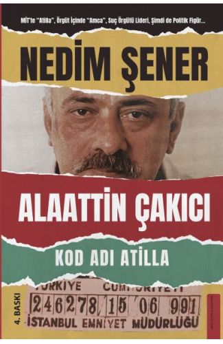 Kod Adı Atilla - Alaattin Çakıcı