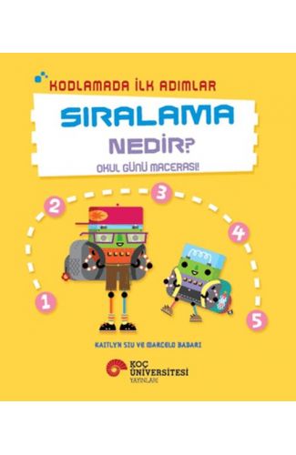Kodlamada İlk Adımlar Sıralama Nedir? Okul Günü Macerası