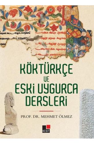 Köktürkçe ve Eski Uygurca Dersleri