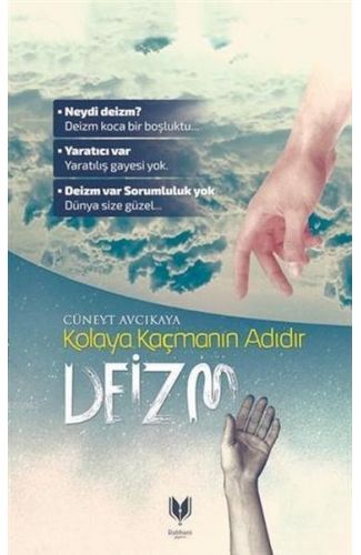 Kolaya Kaçmanın Adıdır Deizm