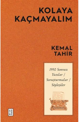 Kolaya Kaçmayalım