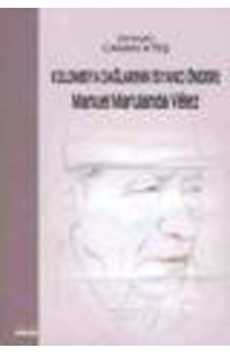 Kolombiya Dağlarının İsyancı Önderi : Manuel Marulanda Velez