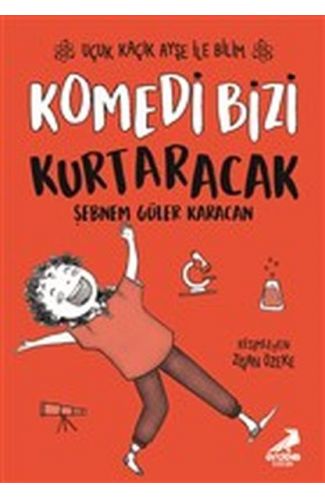 Komedi Bizi Kurtaracak - Uçuk Kaçık Ayşe ile Bilim 5