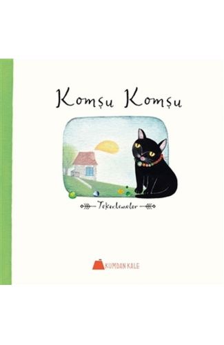 Komşu Komşu - Tekerlemeler
