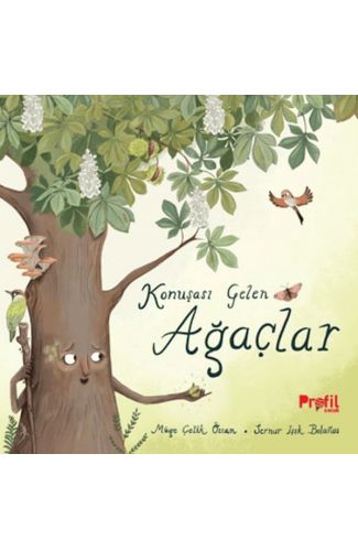 Konuşası Gelen Ağaçlar