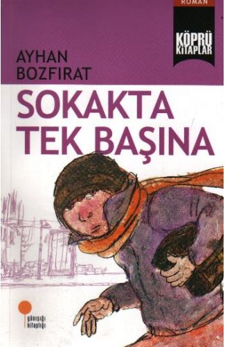 Köprü Kitaplar 2 - Sokakta Tek Başına